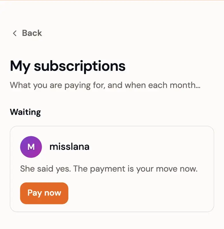 The subscriptions page after the creator said yes: the request is waiting for your payment, with a Pay now button.